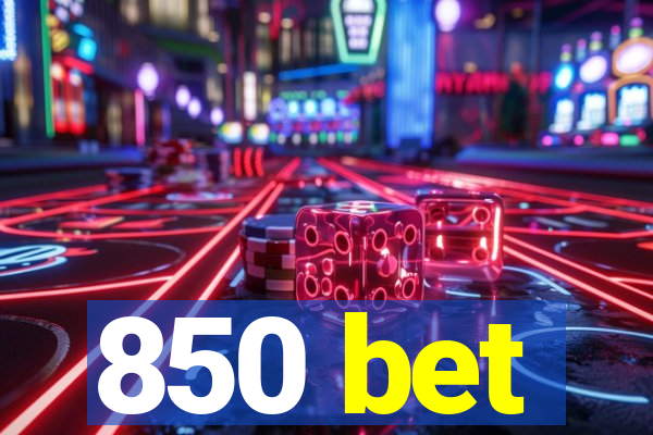 850 bet